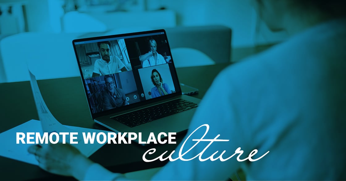 Remote Workplace Culture