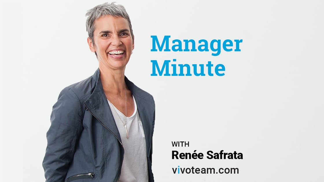 Manager Minute with Renée Safrata